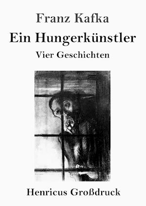 Ein Hungerkünstler (Großdruck)