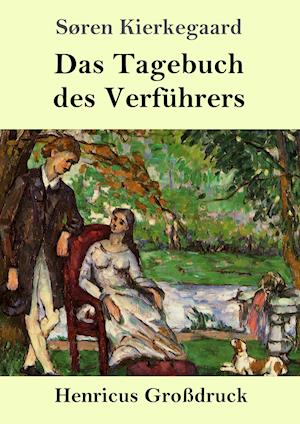 Das Tagebuch des Verführers (Großdruck)