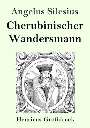 Cherubinischer Wandersmann (Großdruck)