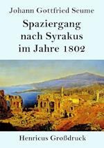 Spaziergang nach Syrakus im Jahre 1802 (Großdruck)