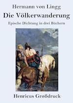 Die Völkerwanderung (Großdruck)