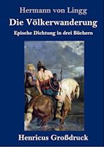 Die Völkerwanderung (Großdruck)