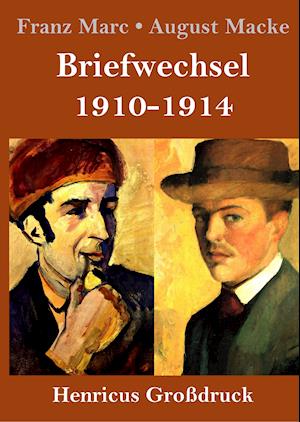 Briefwechsel 1910-1914 (Großdruck)