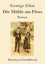 Die Mühle am Floss (Großdruck)