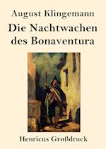 Die Nachtwachen des Bonaventura (Großdruck)