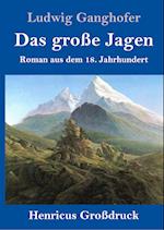 Das große Jagen (Großdruck)