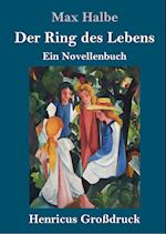 Der Ring des Lebens (Großdruck)