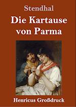 Die Kartause von Parma (Großdruck)