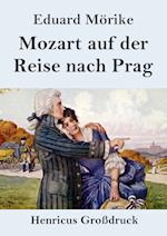 Mozart auf der Reise nach Prag (Großdruck)