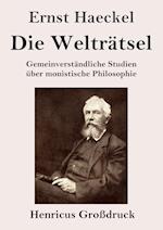 Die Welträtsel (Großdruck)