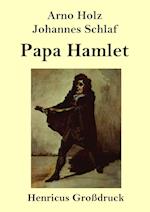 Papa Hamlet (Großdruck)