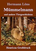 Mümmelmann und andere Tiergeschichten (Großdruck)