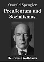 Preußentum und Sozialismus (Großdruck)