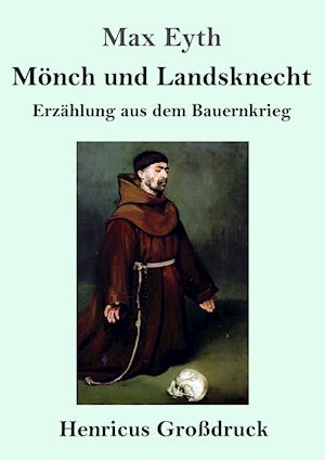 Mönch und Landsknecht (Großdruck)