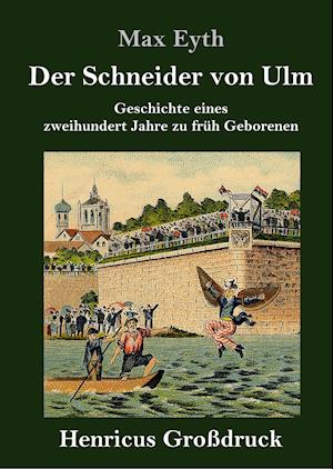 Der Schneider von Ulm (Großdruck)