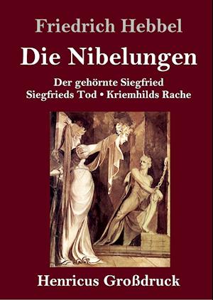 Die Nibelungen (Großdruck)