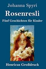 Rosenresli (Großdruck)