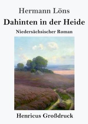 Dahinten in der Heide (Großdruck)