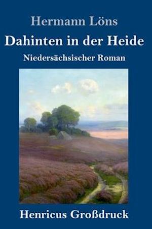 Dahinten in der Heide (Großdruck)