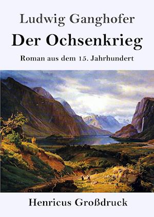 Der Ochsenkrieg (Großdruck)