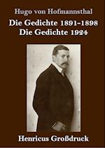 Die Gedichte 1891-1898 / Die Gedichte 1924 (Großdruck)