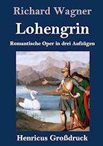 Lohengrin (Großdruck)