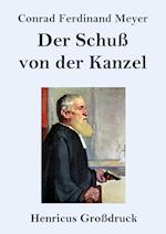 Der Schuß von der Kanzel (Großdruck)