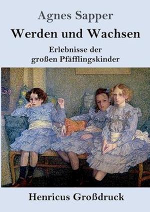 Werden und Wachsen (Großdruck)