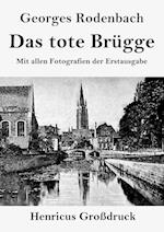 Das tote Brügge (Großdruck)