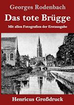 Das tote Brügge (Großdruck)