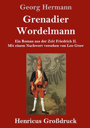 Grenadier Wordelmann (Großdruck)