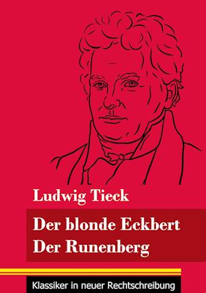 Der blonde Eckbert / Der Runenberg