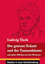 Der getreue Eckart und der Tannenhäuser