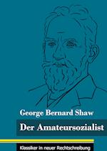 Der Amateursozialist