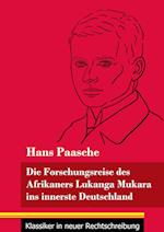 Die Forschungsreise des Afrikaners Lukanga Mukara ins innerste Deutschland