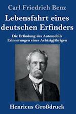 Lebensfahrt eines deutschen Erfinders (Großdruck)