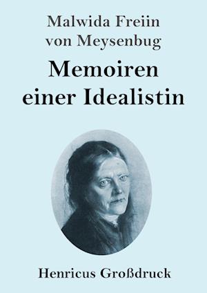 Memoiren einer Idealistin (Großdruck)