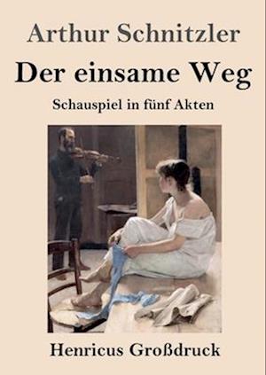 Der einsame Weg (Großdruck)