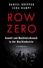 Row Zero: Gewalt und Machtmissbrauch in der Musikindustrie