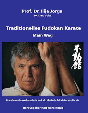 Traditionelles Fudokan Karate - Mein Weg