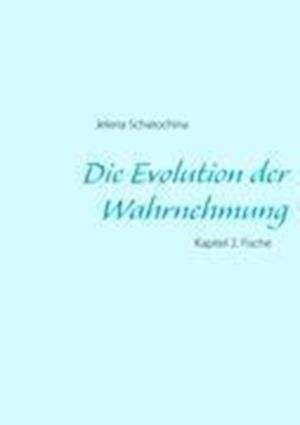 Die Evolution der Wahrnehmung