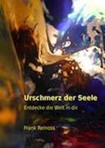 Urschmerz Der Seele