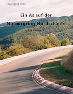 Ein as Auf Der Nurburgring-Nordschleife - Das Handbuch