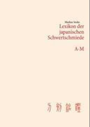 Lexikon der japanischen Schwertschmiede A-M