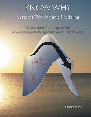 Know Why: Systems Thinking and Modeling