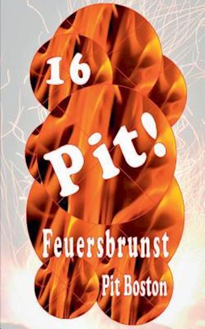 Pit! Feuersbrunst