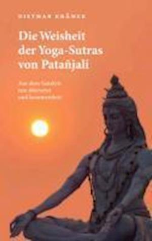 Die Weisheit der Yoga-Sutras von Patañjali