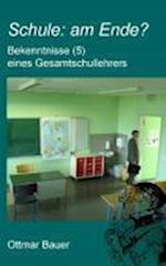 Schule: am Ende?