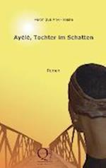 Ayele, Tochter Im Schatten