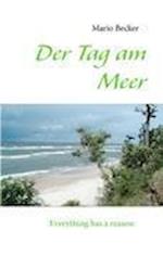 Der Tag am Meer